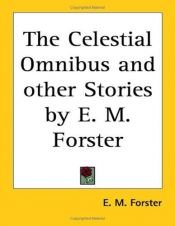book cover of The Celestial Omnibus (Signature Series) by Edward-Morgan Forster