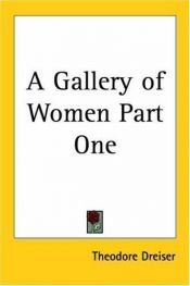 book cover of A Gallery Of Women by Theodore Dreiser