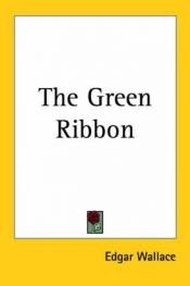 book cover of The Green Ribbon by Edgar Wallace