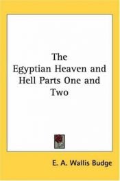 book cover of The Egyptian Heaven And Hell by E. A. Wallis Budge