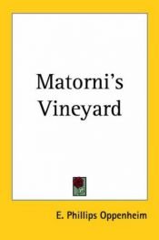 book cover of Matorni's Vineyard by E. Phillips Oppenheim
