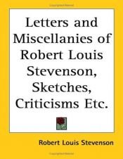 book cover of Letters and Miscellanies of Robert Louis Stevenson, Sketches, Criticisms, Etc Vol. XXII by Robert Louis Stevenson