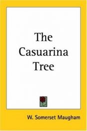 book cover of The Casuarina Tree by William Somerset Maugham