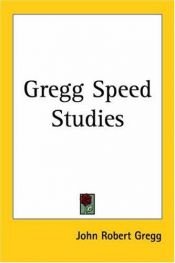 book cover of Gregg Speed Studies by John Robert Gregg