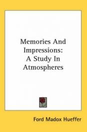 book cover of Memories And Impressions by Ford Madox Ford