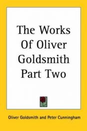 book cover of The Works of Oliver Goldsmith by Oliver Goldsmith