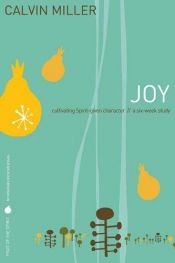 book cover of Fruit of the Spirit: Joy (Fruit of the Spirit) by Calvin Miller