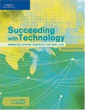 book cover of Succeeding With Technology by Ralph Stair