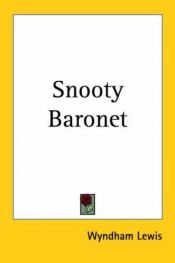 book cover of Snooty Baronet by Wyndham Lewis