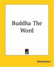 book cover of Buddha: The Word by Anonymous