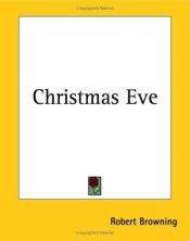 book cover of Christmas Eve by Robert Browning