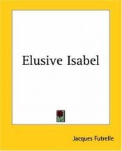 book cover of Elusive Isabel by Jacques Futrelle