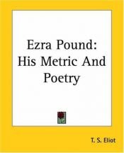book cover of Ezra Pound, his metric and poetry by T. S. Eliot