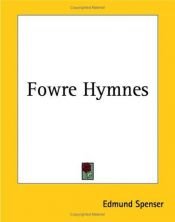 book cover of Fowre Hymnes by Edmund Spenser