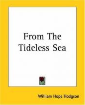 book cover of From The Tideless Sea by William Hope Hodgson