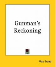 book cover of Gunman's Reckoning by Max Brand
