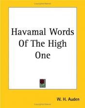 book cover of Havamal Words Of The High One by W. H. Auden
