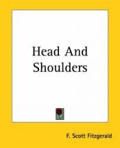 book cover of Head And Shoulders by Frānsiss Skots Ficdžeralds