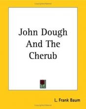book cover of John Dough and the cherub by Lyman Frank Baum