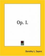 book cover of Op. I. by Дороти Ли Сэйерс