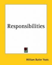 book cover of Responsibilities, and other poems by 윌리엄 버틀러 예이츠