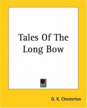 book cover of Tales of the Long Bow by Gilbert Keith Chesterton