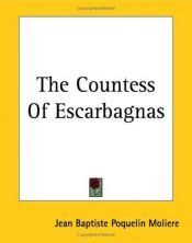 book cover of The Countess Of Escarbagnas by Молијер