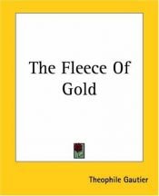 book cover of The Fleece Of Gold by Théophile Gautier