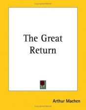 book cover of The Great Return by Arthur Machen
