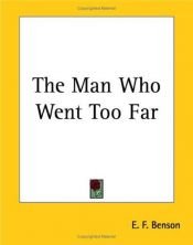 book cover of Der Mann, der zu weit ging : Gespenstergeschichten by Edward Frederic Benson