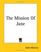 book cover of The Mission Of Jane by Edith Wharton