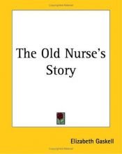 book cover of The Old Nurse's Story by إليزابيث غاسكل