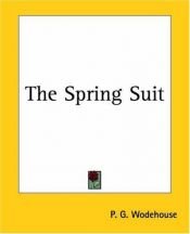 book cover of The Spring Suit by P. G. Wodehouse