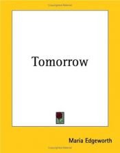 book cover of TOMORROW (RARE COLLECTOR'S SERIES) by Maria Edgeworth