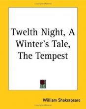book cover of Twelth Night, A Winter's Tale, The Tempest by William Shakespeare