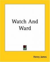 book cover of Watch and Ward by ヘンリー・ジェイムズ