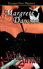 book cover of Secret Services by Margrett Dawson