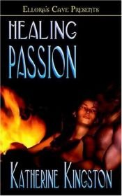book cover of Healing Passion by Katherine Kingston