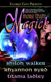 book cover of More Than Magick by Rhyannon Byrd