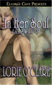 book cover of Lunewulf: In Her Soul (Book 5) by Lorie O'Clare
