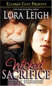 book cover of Wicked Sacrifice (Bound Hearts Series Books 4 and 5) by Lora Leigh