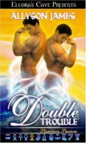 book cover of Double Trouble (Planetary Passions) by Allyson James