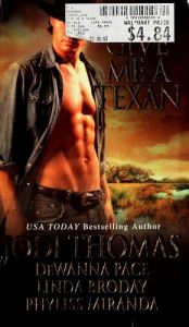 book cover of Give Me A Texan by Jodi Thomas