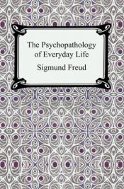 book cover of The Psychopathology of Everyday Life by Sigmund Freud