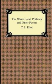 book cover of Waste Land, Prufrock, and Other Poems, The by T. S. 엘리엇
