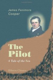 book cover of The Pilot: A Tale of the Sea by James Fenimore Cooper