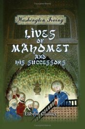 book cover of Life of Mohamet; Mohamet and His Successors by Washington Irving