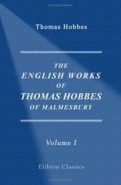 book cover of The English works of Thomas Hobbes of Malmesbury by Thomas Hobbes