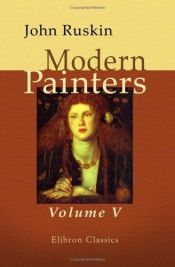 book cover of Modern Painters ( Volume V ) Of Leaf Beauty. Of Cloud Beauty. Of Ideas of Relation by 约翰·拉斯金