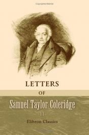 book cover of Letters of Samuel Taylor Coleridge (volumes 1 and 2) by Samuel Taylor Coleridge